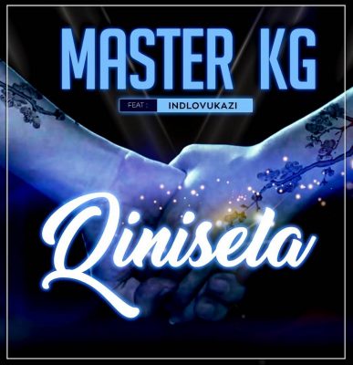 Master KG ft. Indlovukazi – Qinisela