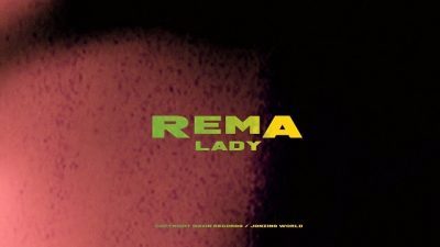 [Video] Rema – Lady
