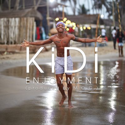 KiDi – Enjoyment (Prod. by MOG Beatz)