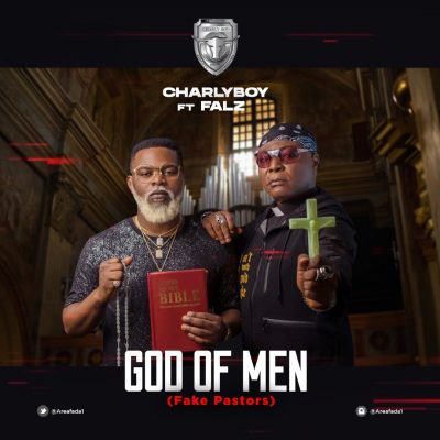 Charly Boy ft. Falz – God Of Men (Fake Pastors)
