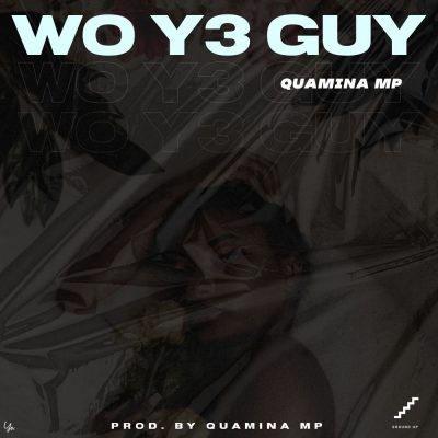Quamina MP – Wo Y3 Guy