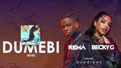 Rema ft. Becky G – Dumebi (Remix)