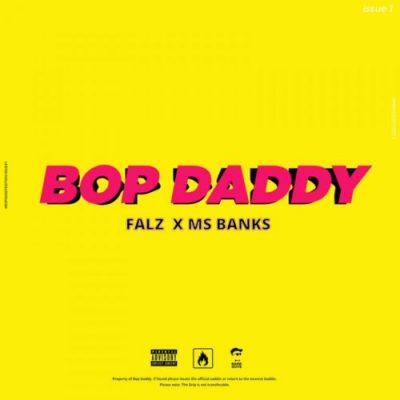 Falz ft. Ms Banks – Bop Daddy