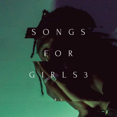 E.L – Songs For Girls 3 (EP)