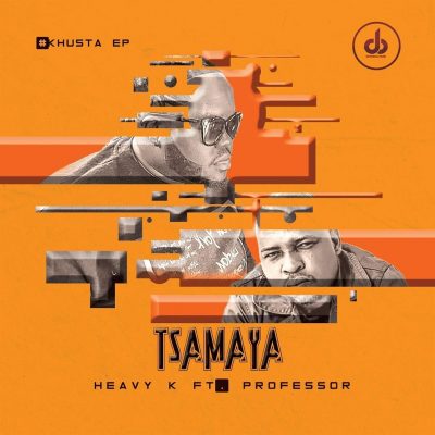 Heavy K ft. Professor – Tsamaya