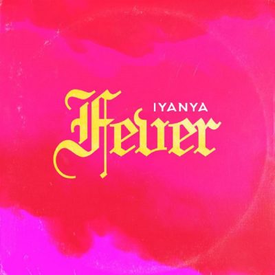 Iyanya – Fever (Prod. Tuzi)