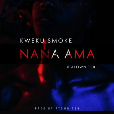 Kweku Smoke – Nana Ama