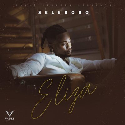 Selebobo – Eliza (Prod. by Sele B)