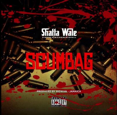 Shatta Wale – Scumbag (Prod. by Ridwan)