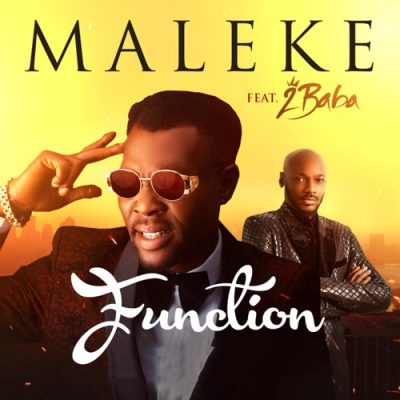 Maleke ft. 2baba – Function