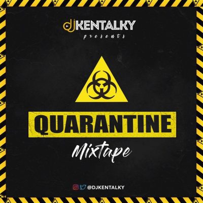 DJ Kentalky – Quarantine Mixtape