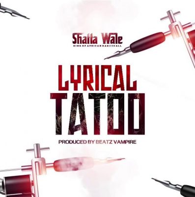 Shatta Wale – Lyrical Tattoo