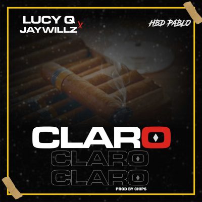 Lucy Q ft. Jaywillz – Claro