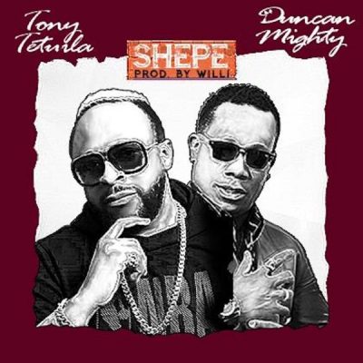 Tony Tetuila ft. Duncan Mighty – Shepe