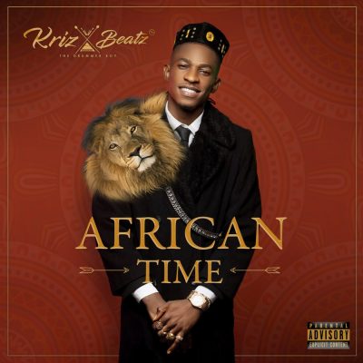 [Album] Krizbeatz – African Time