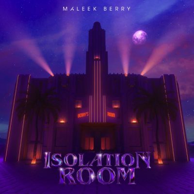 Maleek Berry - Isolation Room Artwork