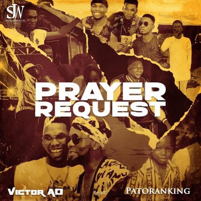 Victor AD ft. Patoranking – Prayer Request