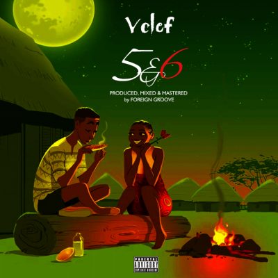 Vclef - 5 & 6 (Prod. by Foreign Groove)