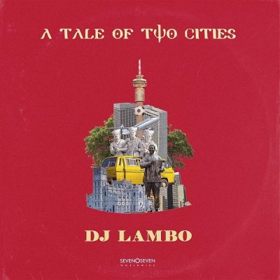 DJ Lambo – A Tale Of Two Cities (EP)