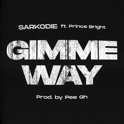 Sarkodie ft. Prince Bright (Buk Bak) – Gimme Way