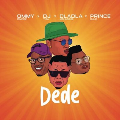 Ommy Dimpoz ft. DJ Tira, Dladla Mshunqisi, Prince Bulo – Dede