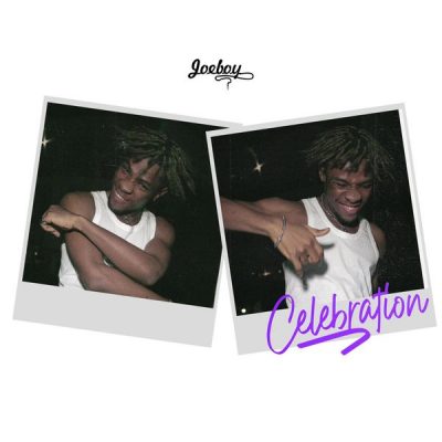 Joeboy – Celebration