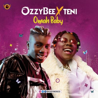 OzzyBee ft. Teni – Omah Baby