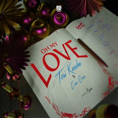 [Video] Tori Keeche ft. Emo Grae – Oh My Love