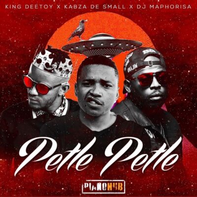 King Deetoy, Kabza De Small, DJ Maphorisa ft. Mhaw Keys – Petle Petle