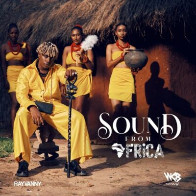 [Album] Rayvanny – Sound From Africa