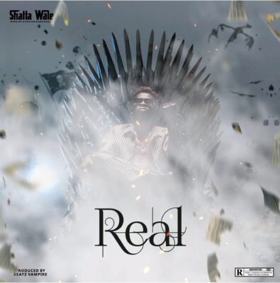 Shatta Wale – Real (Prod. by Beatz Vampire)