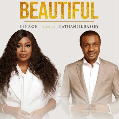 Sinach ft. Nathaniel Bassey – Beautiful