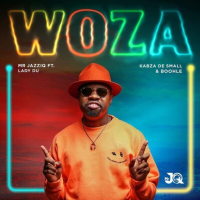 Mr JazziQ ft. Kabza De Small, Lady Du, Boohle – Woza