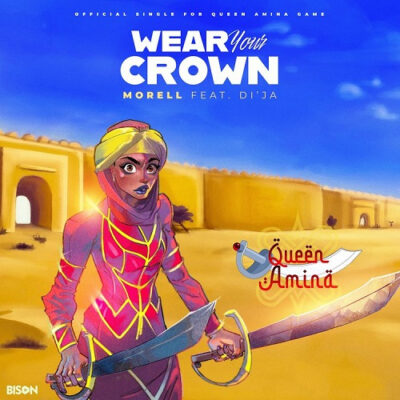 Morell ft. Di’Ja – Wear Your Crown