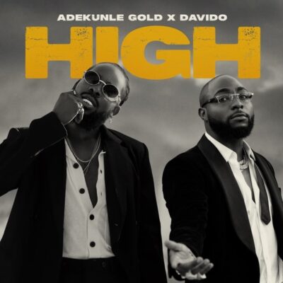Adekunle Gold ft. Davido – High