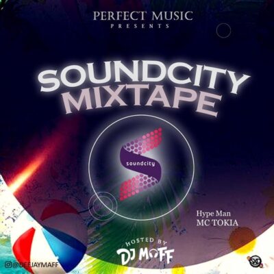 DJ Maff – Soundcity Mixtape