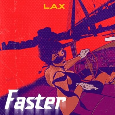 L.A.X – Faster (prod. Smeez Beat)