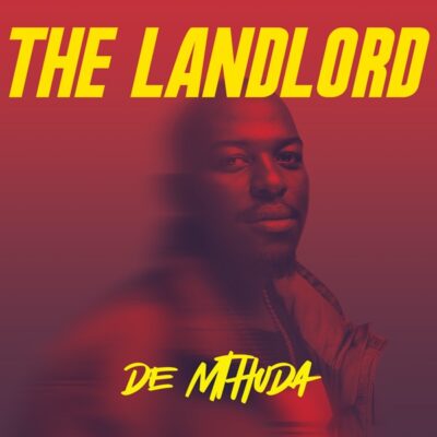[Album] De Mthuda – The Landlord