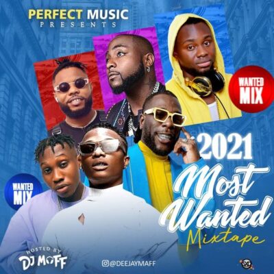 DJ Maff – 2021 Most Wanted Mixtape