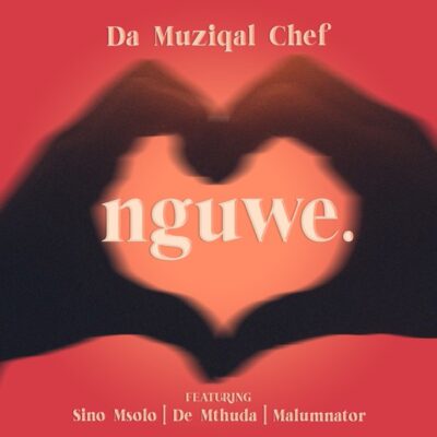 Da Muziqal Chef ft. Sino Msolo, De Mthuda, Malumnator – Nguwe
