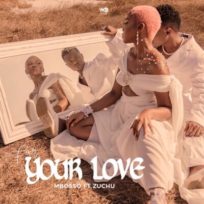 Mbosso ft. Zuchu – For Your Love