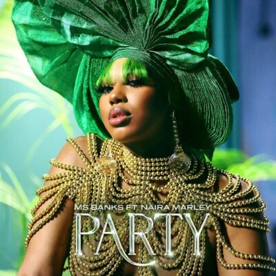 Ms Banks ft. Naira Marley – Party