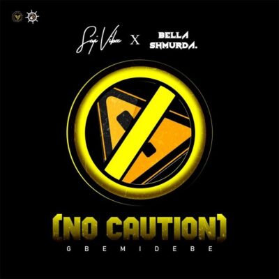 Seyi Vibez ft. Bella Shmurda – No Caution (Gbemidebe)