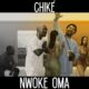 Chiké – Nwoke Oma