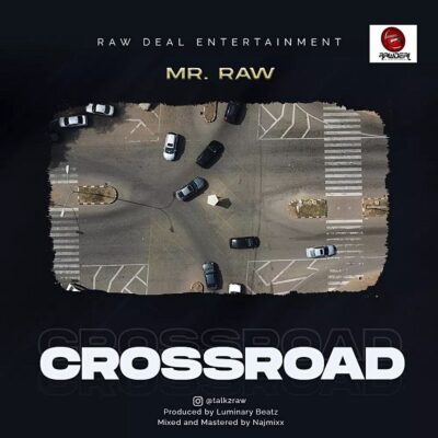 Mr. Raw – Crossroad