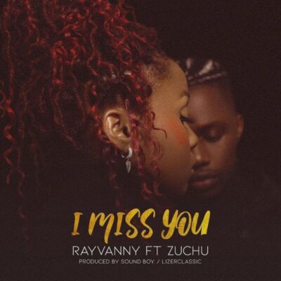 Rayvanny ft. Zuchu – I Miss You