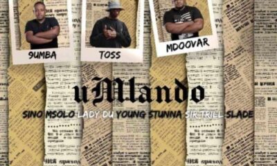 Toss, 9umba & Mdoovar ft. Sino Msolo, Lady Du, Young Stunna, Sir Trill, Slade – Umlando