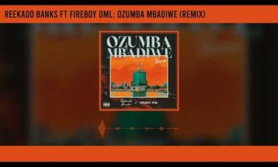 Reekado Banks ft. Fireboy DML – Ozumba Mbadiwe (Remix)