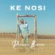 Prince Benza ft. Master KG, Makhadzi – Ke Nosi