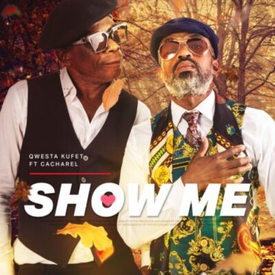 Qwestakufet ft. Cacharel – Show Me